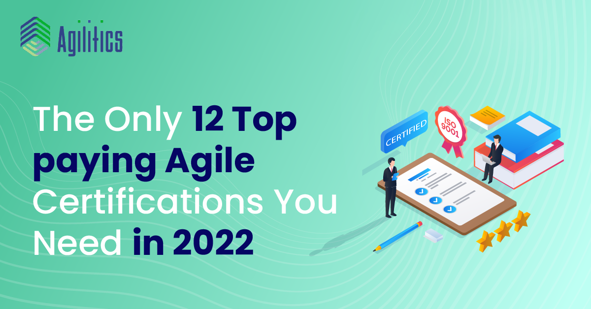 Top paying Agile Certifications You Need in 2022