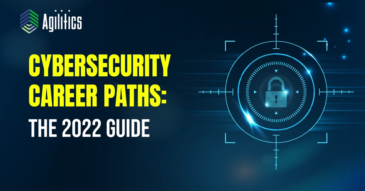 15+ Cybersecurity Career Paths in 2022